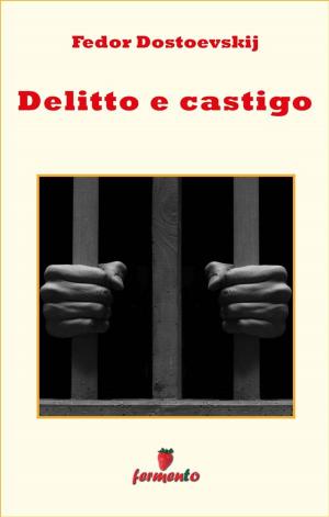 Cover of the book Delitto e Castigo by Maurice Leblanc
