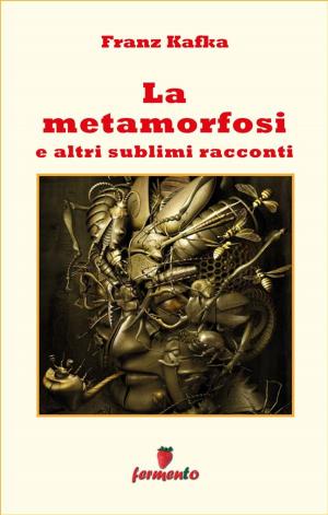 Cover of the book La Metamorfosi e altri sublimi racconti by Joseph Roth