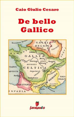 Cover of the book De bello Gallico - in italiano by Antonio Gramsci