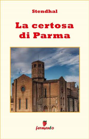 Cover of the book La Certosa di Parma by Carlo Goldoni