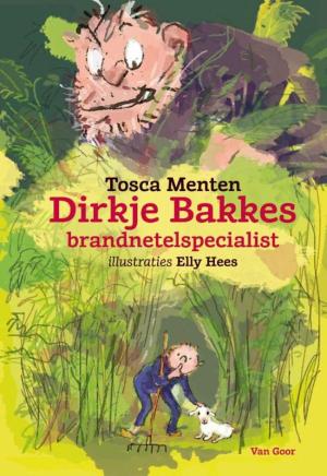 Cover of the book Dirkje Bakkes, brandnetelspecialist by Mirjam Mous