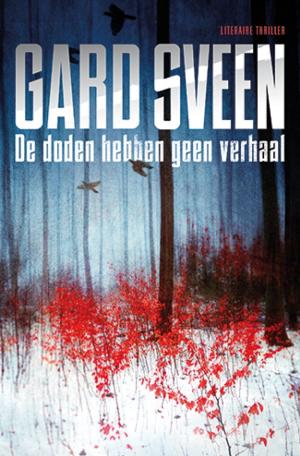 Cover of the book De doden hebben geen verhaal by Deon Meyer