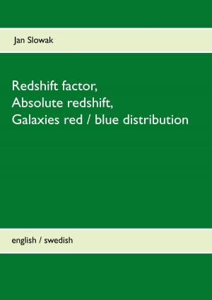 Cover of the book Redshift factor, Absolute redshift, Galaxies red / blue distribution by Émile Gaboriau