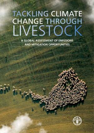 Book cover of Tackling Climate Change Through Livestock: A Global Assessment of Emissions and Mitigation Opportunities