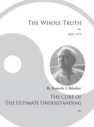 Cover of the book The Whole Truth by Ramesh S. Balsekar