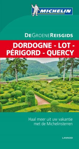 Cover of the book Dordogne Lot Périgord Quercy by Andrea Luce