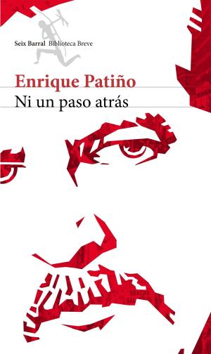 Cover of the book Ni un paso atras by Borja Muñoz Cuesta