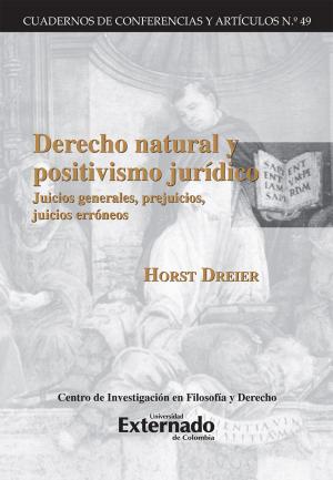 Cover of the book Derecho natural y positivismo juridico by José Juan Moreso