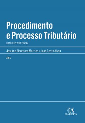 Cover of the book Procedimento e Processo Tributário by Luís Filipe Pires de Sousa