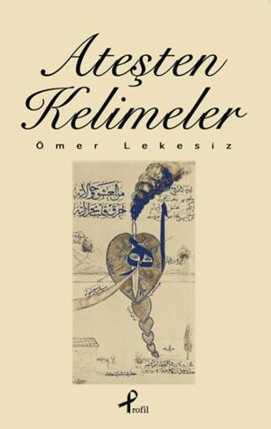 Cover of the book Ateşten Kelimeler by Rev. Aaron Moore