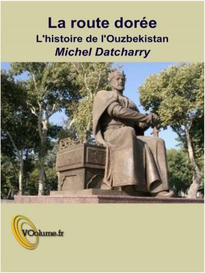 Book cover of La route dorée II - L'ouzbekistan