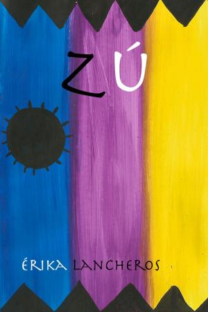 Cover of the book Zú by Jeneane Kendall