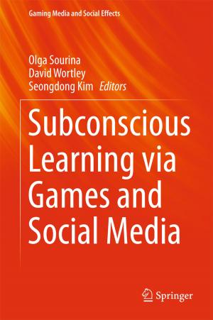 Cover of the book Subconscious Learning via Games and Social Media by Mrinmoy Majumder