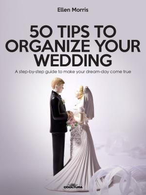 Cover of 50 Tips to Organize your Wedding