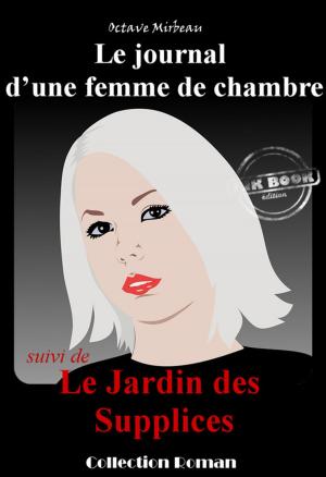 Cover of « Le journal d'une femme de chambre » suivi de « Le jardin des supplices »