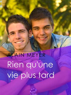 Cover of the book Rien qu'une vie plus tard by Danny Tyran