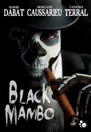 Cover of the book Black Mambo by Mathieu Guibé