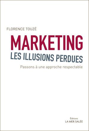 Cover of the book Marketing, les illusions perdues by Massimo Moruzzi
