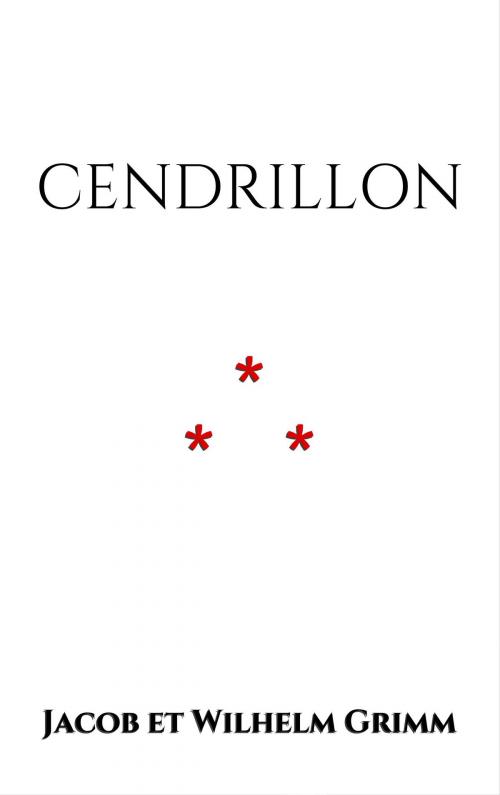 Cover of the book Cendrillon by Jacob et Wilhelm Grimm, Edition du Phoenix d'Or