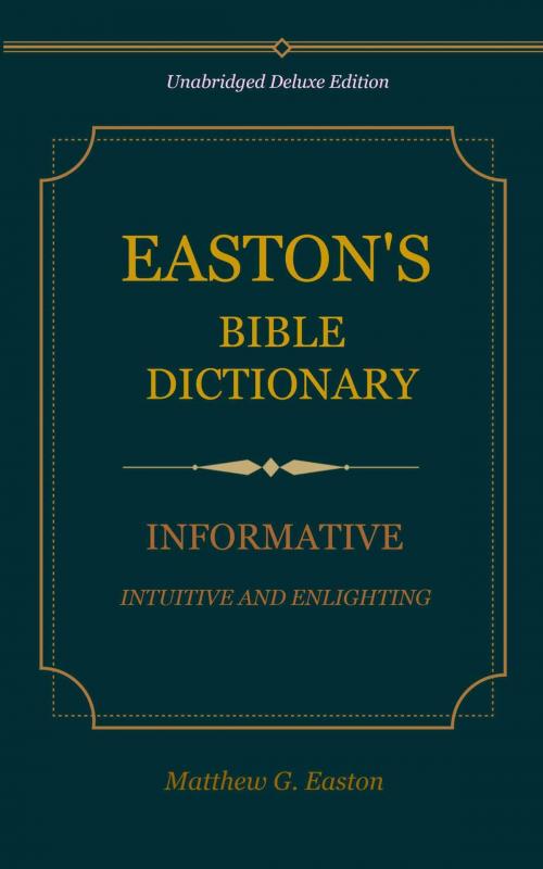 Cover of the book Easton's Bible Dictionary by Easton, Matthew G., Delmarva Publications, Inc.