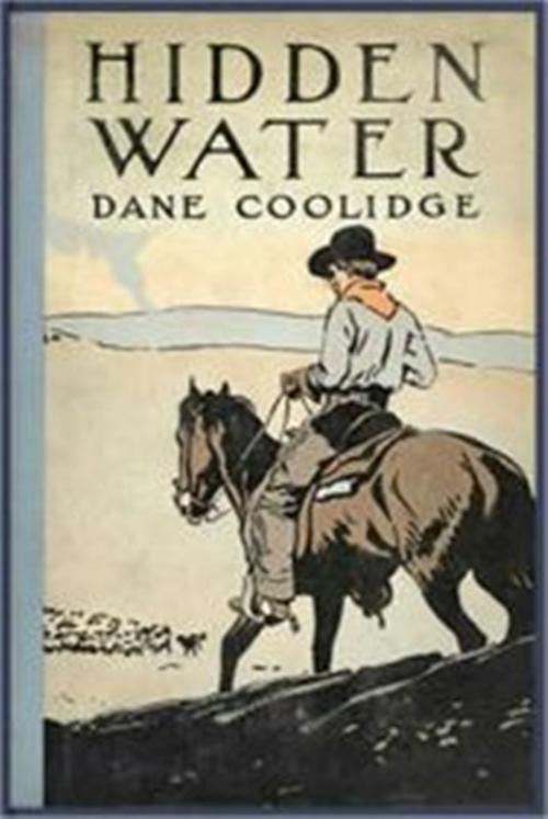Cover of the book Hidden Water by Dane Coolidge, Green Bird Press