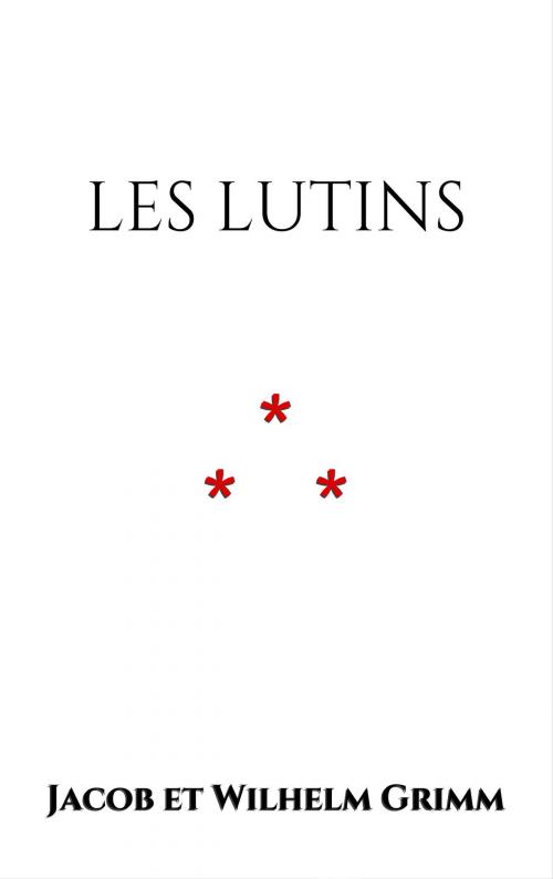 Cover of the book Les Lutins by Jacob et Wilhelm Grimm, Edition du Phoenix d'Or