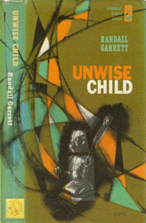 Cover of the book Unwise Child by Randall Garrett, Consumer Oriented Ebooks Publisher