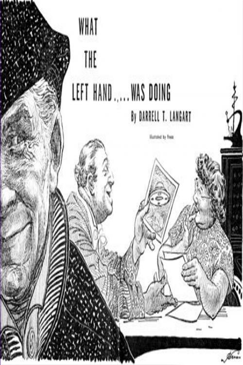 Cover of the book What The Left Hand Was Doing (Illustrated) by Randall Garrett, Consumer Oriented Ebooks Publisher