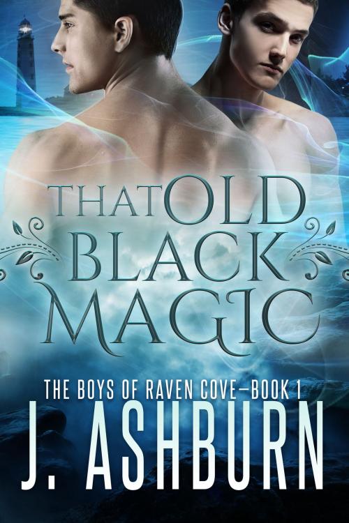 Cover of the book That Old Black Magic by J. Ashburn, J. Ashburn Fiction