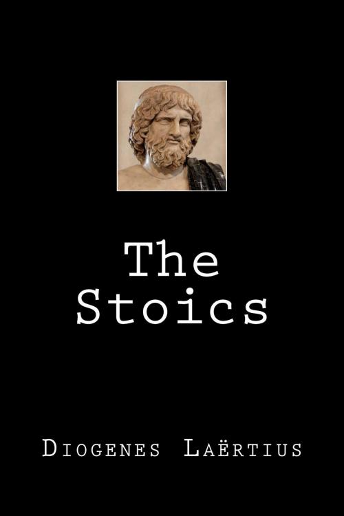 Cover of the book The Stoics by Diogenes Laërtius, Enhanced E-Books