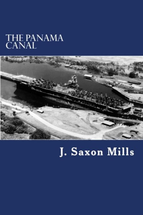 Cover of the book The Panama Canal by J. Saxon Mills, True North