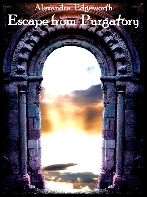 Cover of the book Escape from Purgatory by Alexandra Edgeworth, Yaverse Books