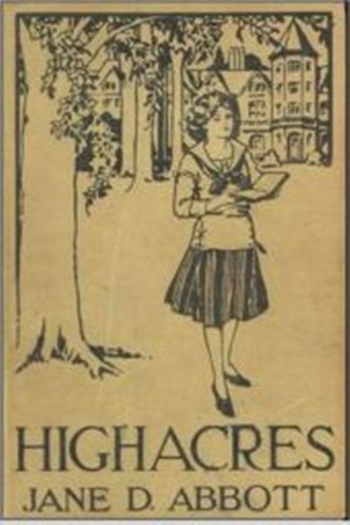 Cover of the book Highacres by Jane D. Abbott, Green Bird Press