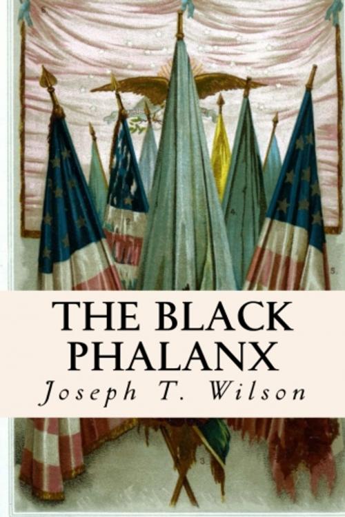 Cover of the book The Black Phalanx by Joseph T. Wilson, True North