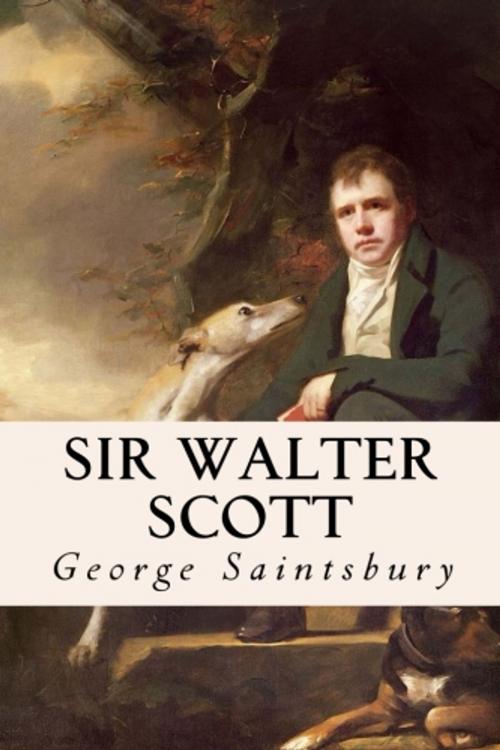 Cover of the book Sir Walter Scott by George Saintsbury, True North