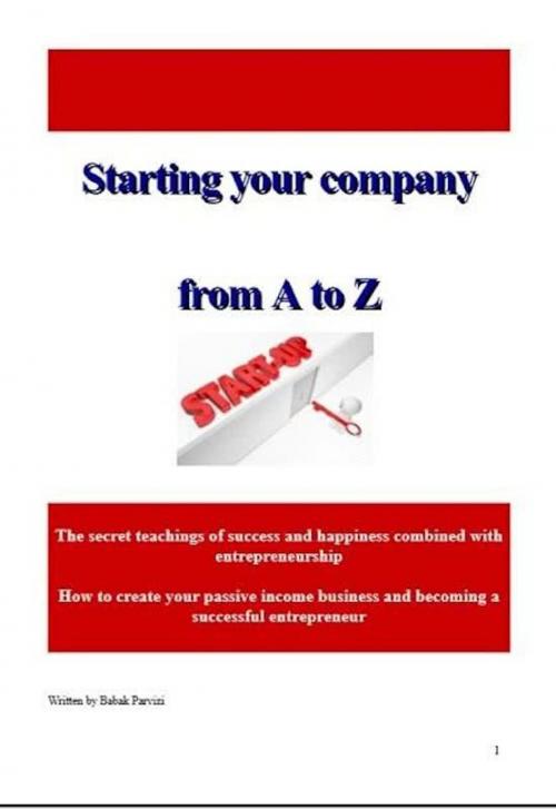 Cover of the book Starting a company from A to Z by Babak Parvizi, Babak Parvizi