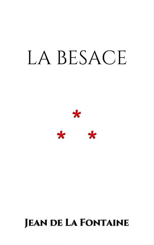 Cover of the book La Besace by Jean de La Fontaine, Edition du  Phoenix d'Or