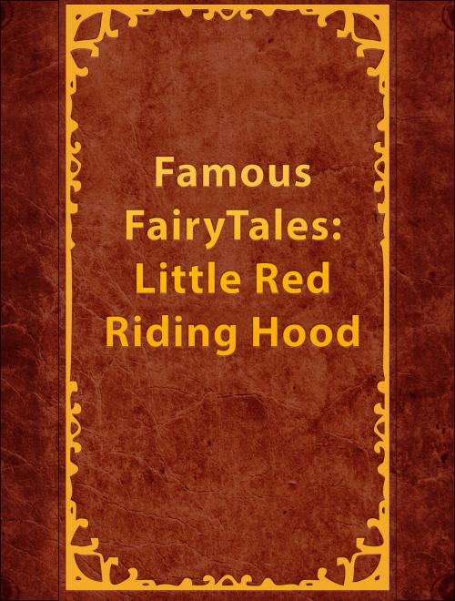 Cover of the book Little Red Riding Hood by Famous Fairy Tales, Media Galaxy