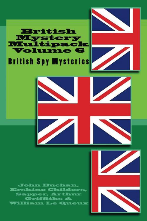 Cover of the book British Mystery Multipack Vol. 6 by John Buchan, Erskine Childers, Sapper, Enhanced E-Books