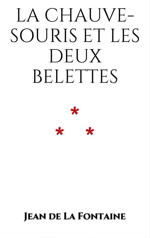 Cover of the book La Chauve-souris et les deux Belettes by Jean de La Fontaine, Edition du Phoenix d'Or