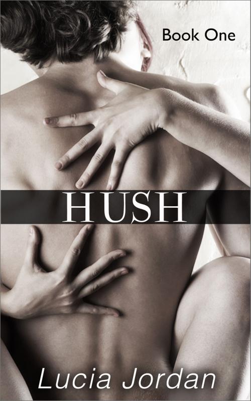 Cover of the book Hush by Lucia Jordan, Vasko