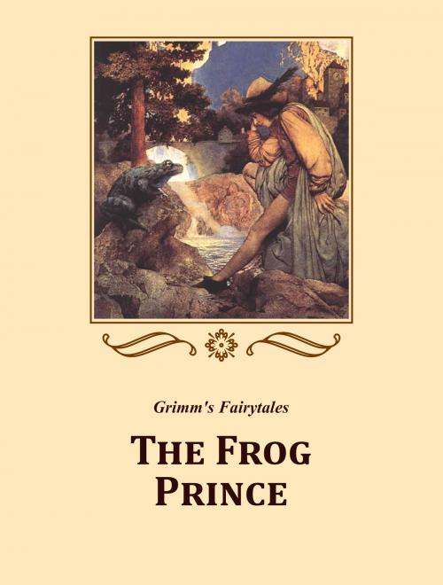Cover of the book The Frog Prince by Grimm's Fairytales, Media Galaxy