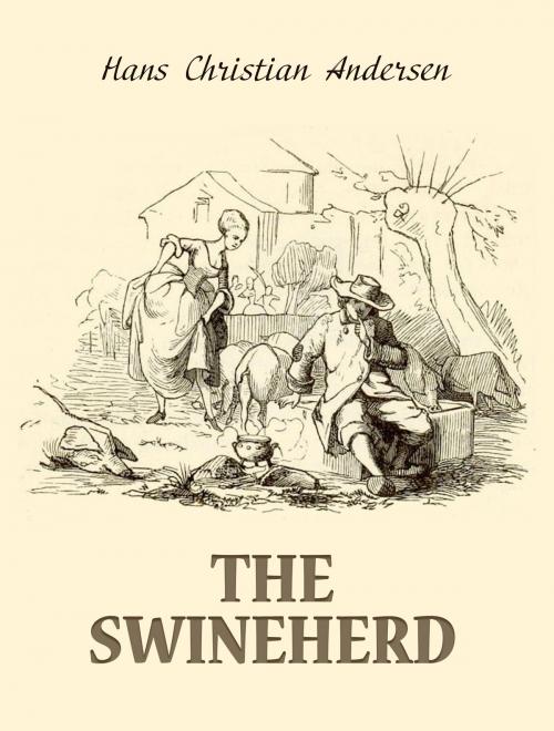 Cover of the book The Swineherd by Hans Christian Andersen, Media Galaxy