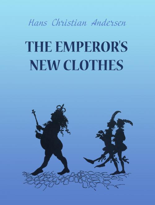 Cover of the book The Emperor's New Clothes by Hans Christian Andersen, Media Galaxy