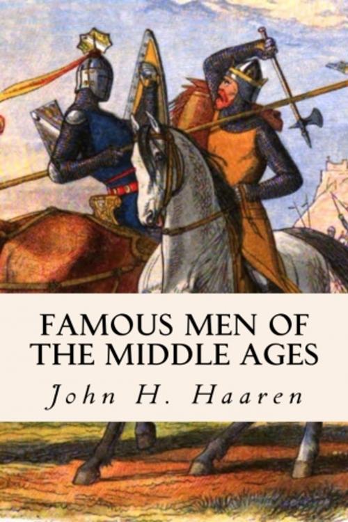 Cover of the book Famous Men of the Middle Ages by John H. Haaren, True North