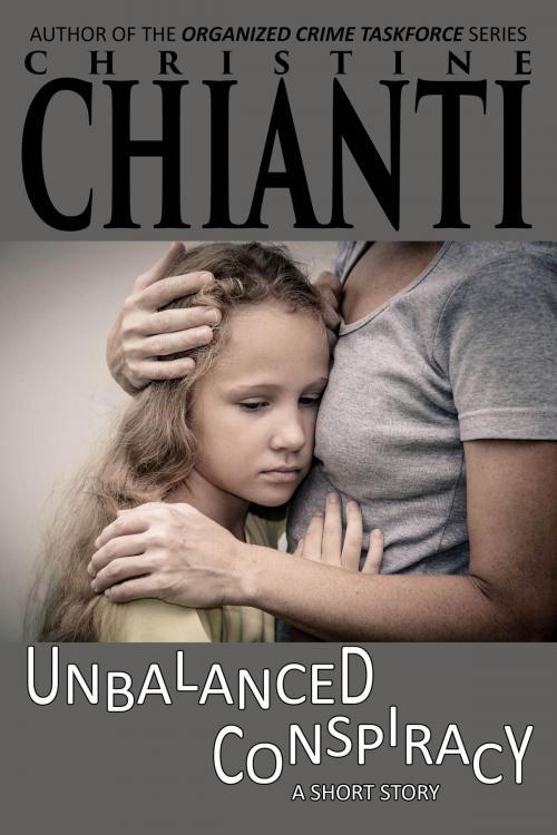Cover of the book Unbalanced Conspiracy by Christine Chianti, Golden Lark Publishing