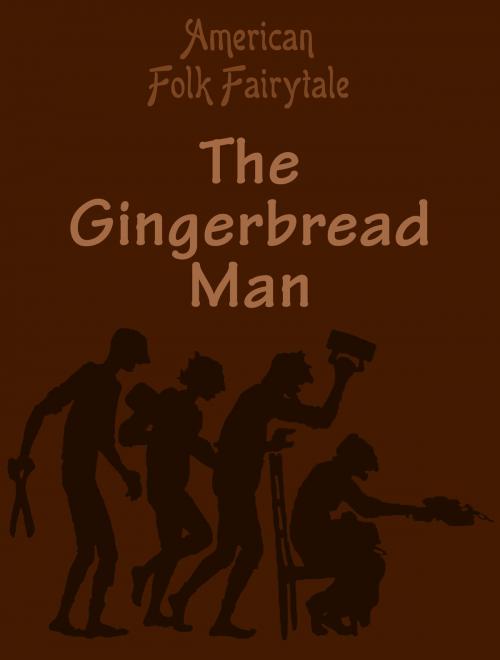 Cover of the book The Gingerbread Man by American Folk Fairytale, Media Galaxy