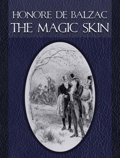 Cover of the book The Magic Skin by Honoré de Balzac, Media Galaxy