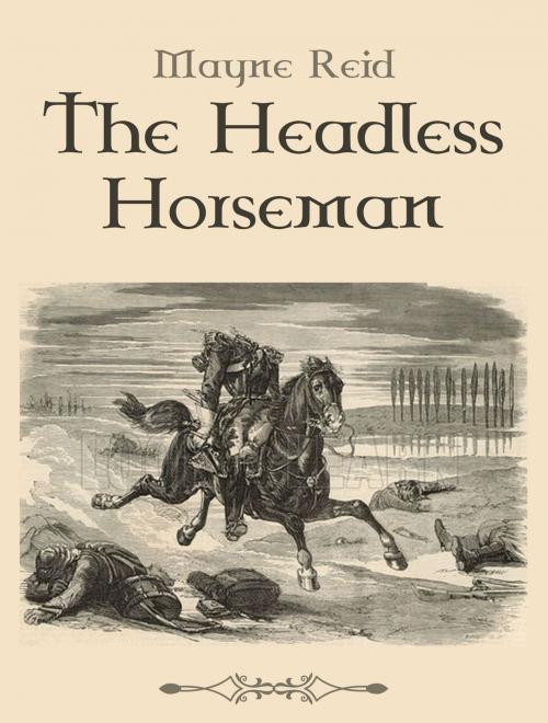 Cover of the book The Headless Horseman by Mayne Reid, Media Galaxy