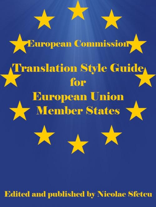 Cover of the book Translation Style Guide for European Union Member States by European Commission, Nicolae Sfetcu